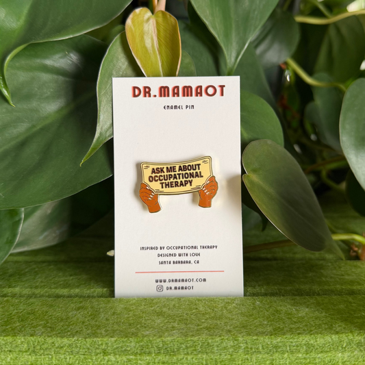 Ask Me About OT Enamel Pin | Occupational Therapy Advocacy