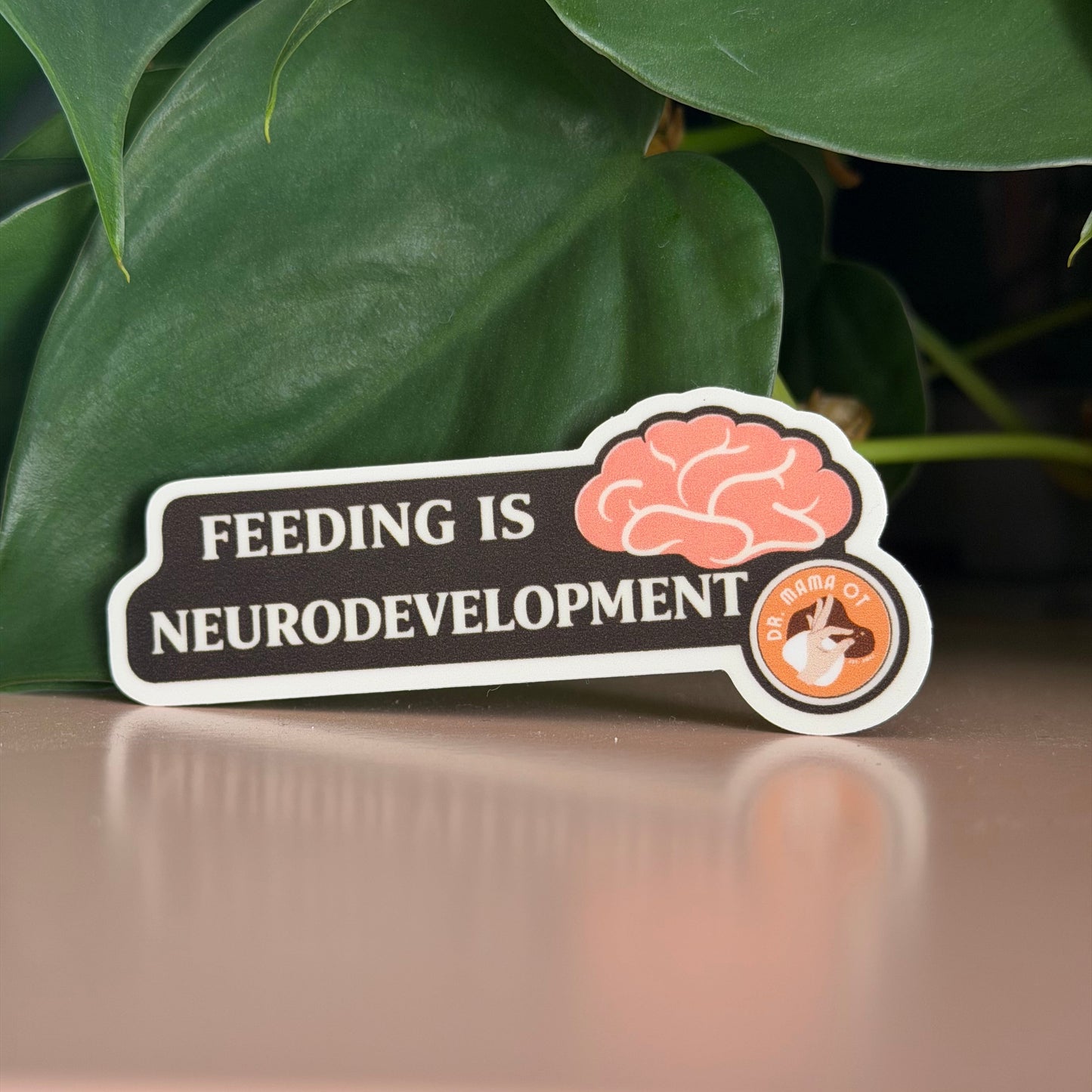 Feeding Is Neurodevelopment | Occupational Therapy Feeding Sticker