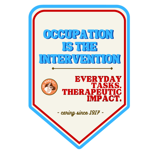 Occupation Is the Intervention Sticker | OT Philosophy & Pride