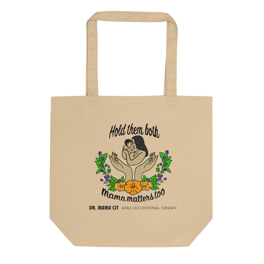 Mama Matters Too: Eco Tote Bag